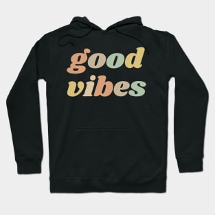 Good Vibes Hoodie